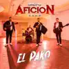Grupo Aficion - El Pako - Single